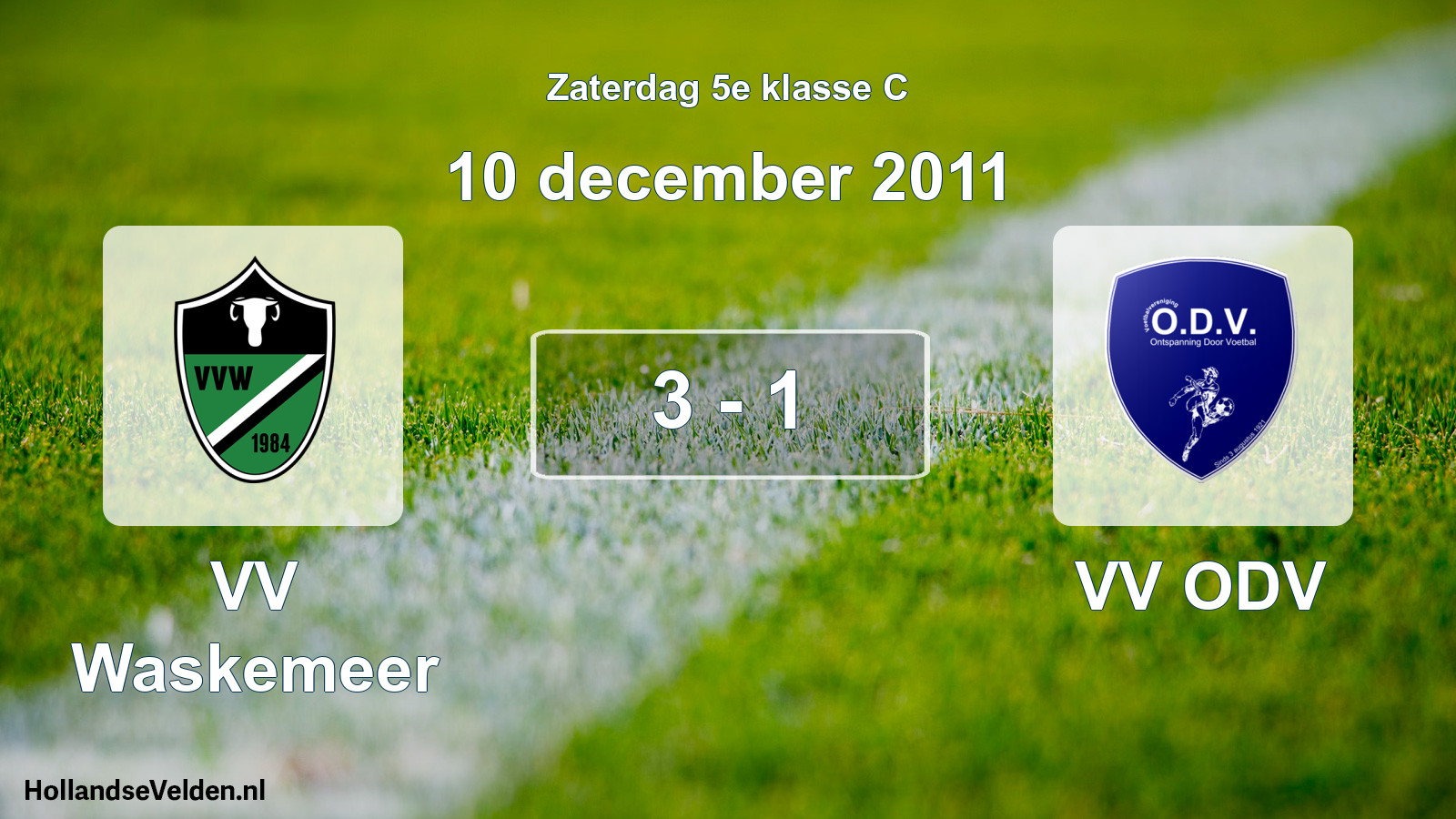 Total number of matches played: VV Waskemeer - VV ODV 3 - 1 (10 December 2011)