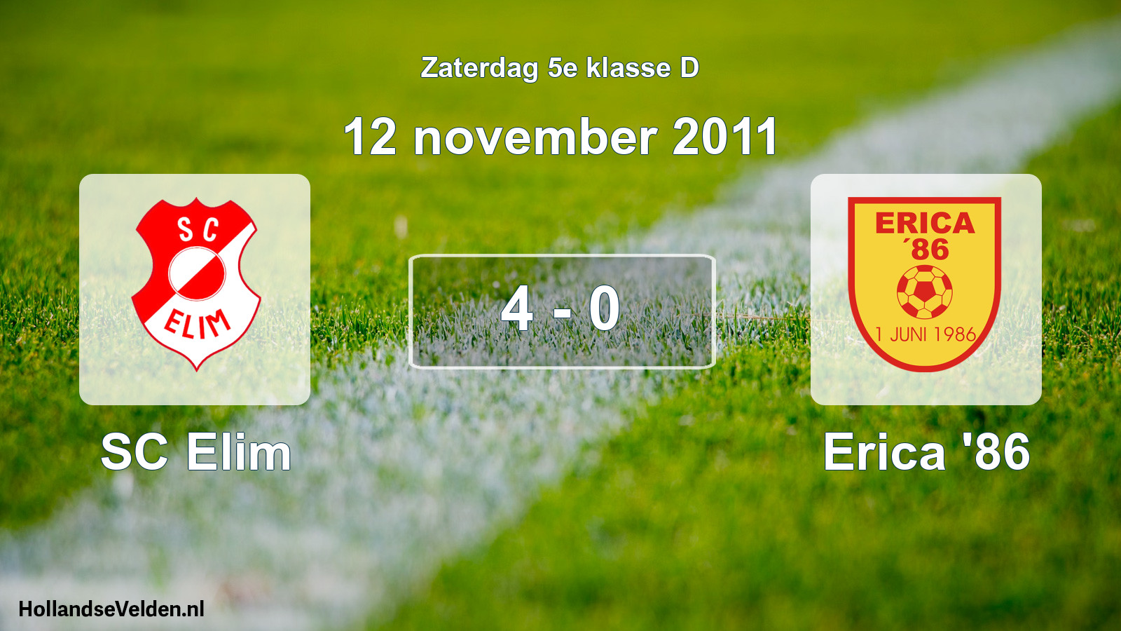Total number of matches played: SC Elim - Erica '86 4 - 0 (12 November 2011)