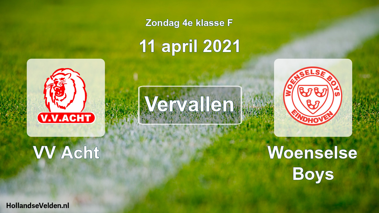 Scheduled Match: VV Acht - Woenselse Boys (11 April 2021)
