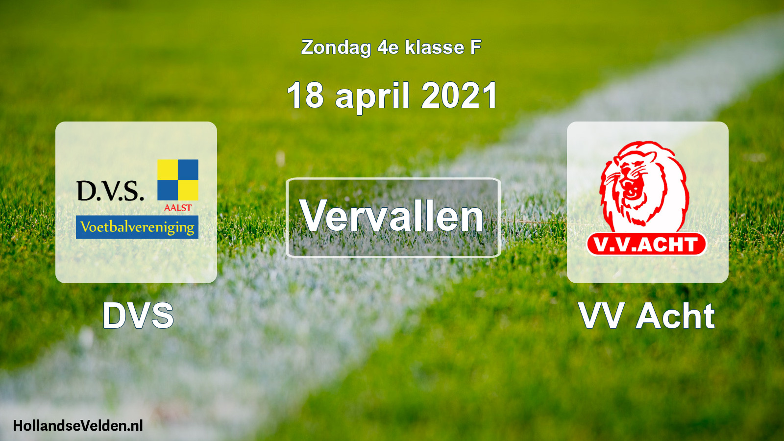 Scheduled Match: DVS - VV Acht (18 April 2021)