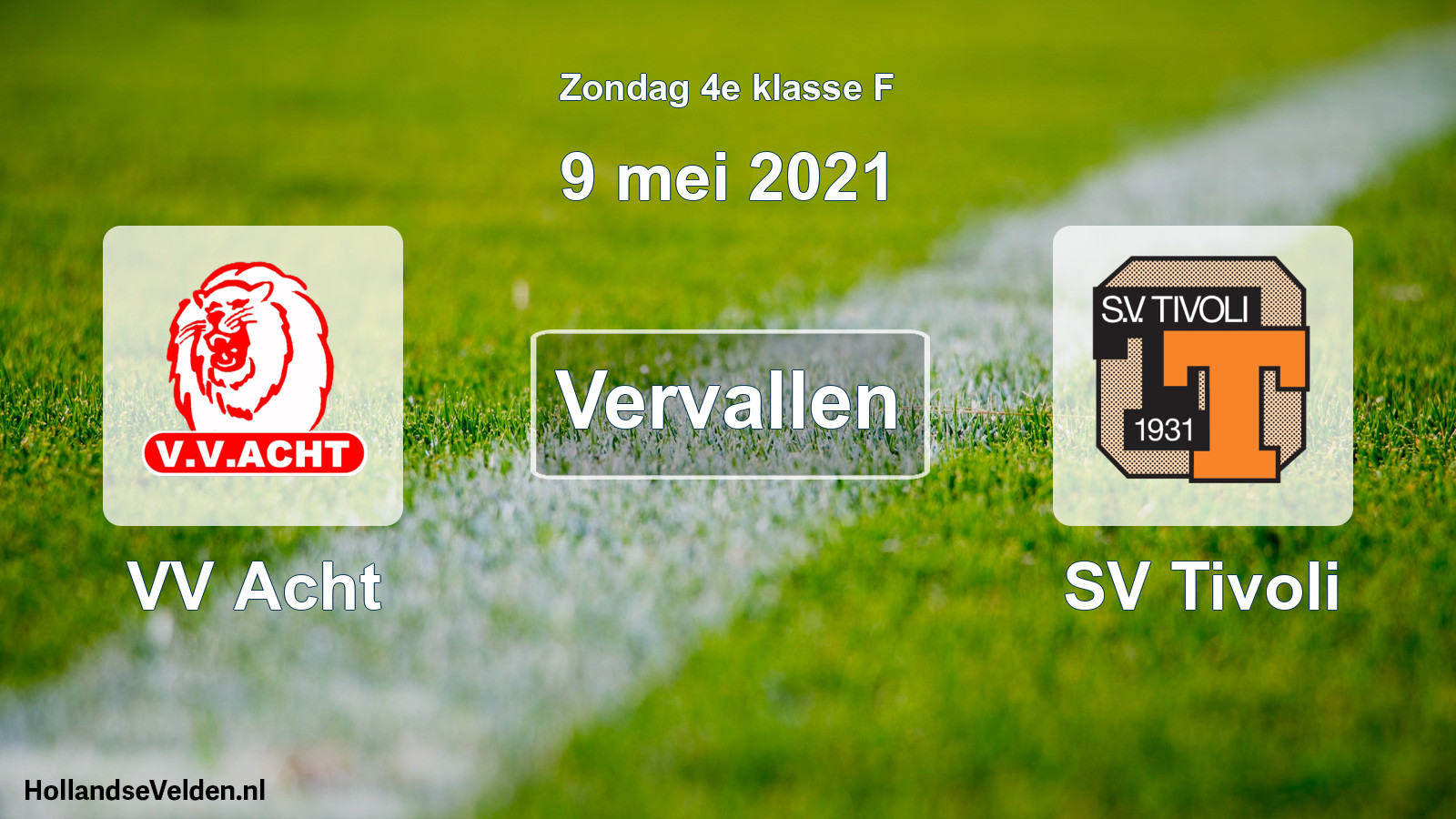 Scheduled Match: VV Acht - SV Tivoli (9 May 2021)