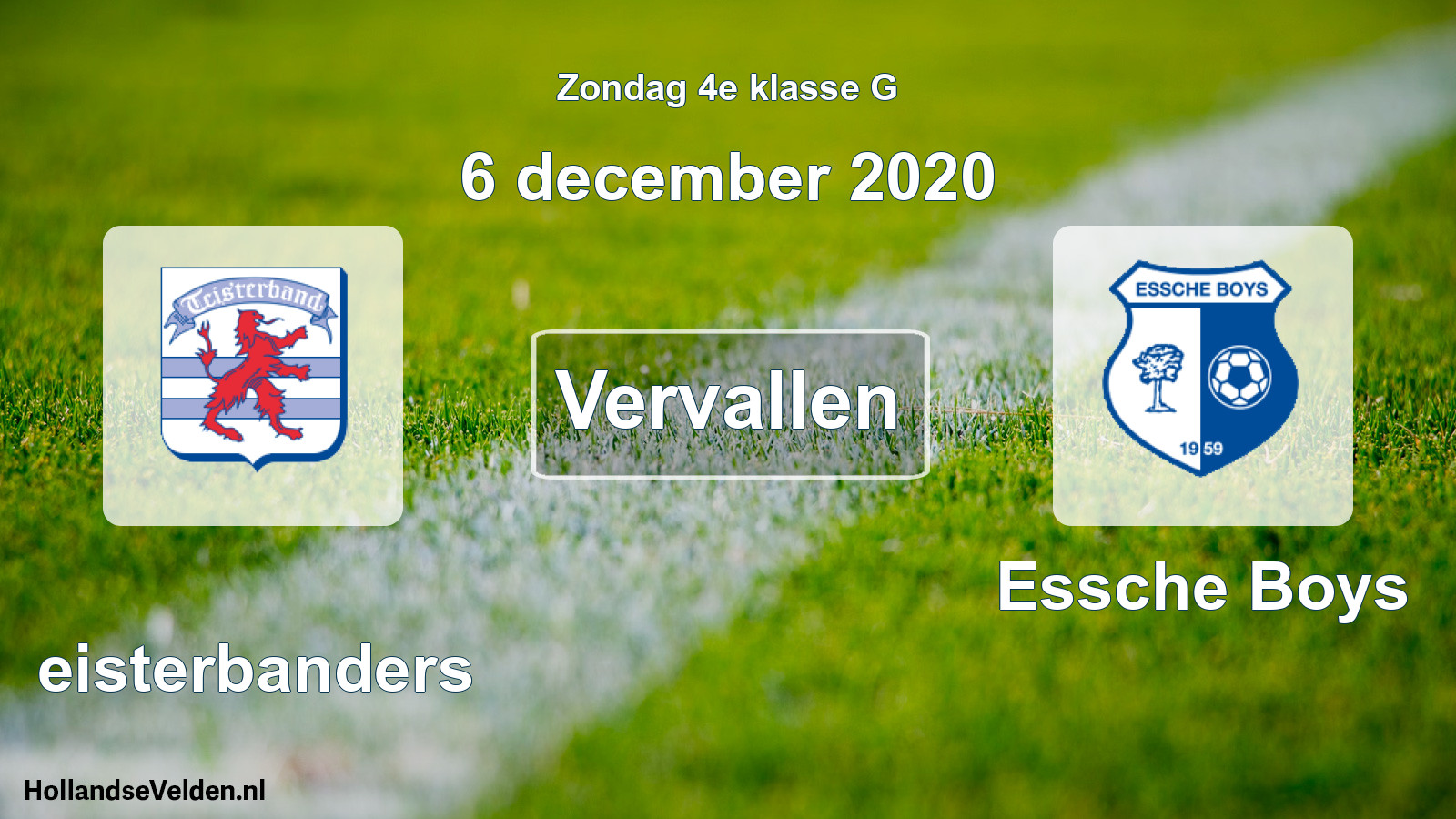 Scheduled Match: Teisterbanders - Essche Boys (6 December 2020)