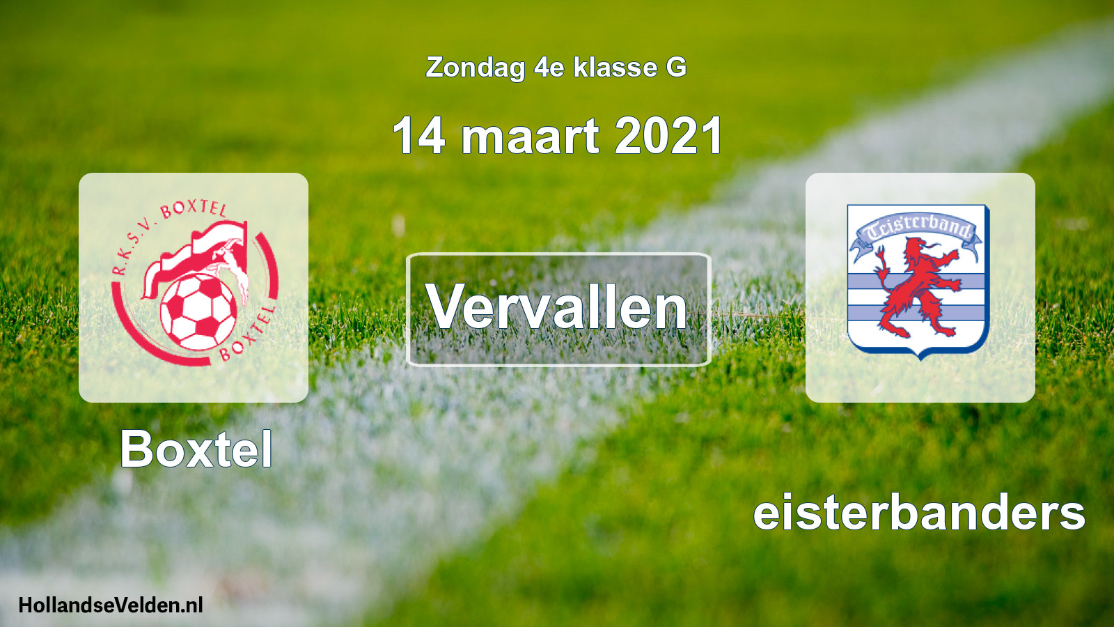 Scheduled Match: Boxtel - Teisterbanders (14 March 2021)