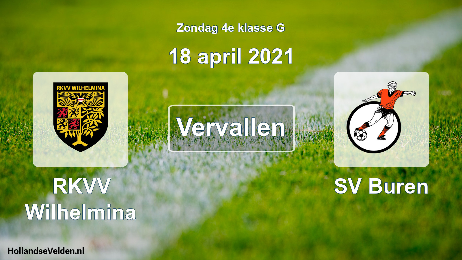 Scheduled Match: RKVV Wilhelmina - SV Buren (18 April 2021)