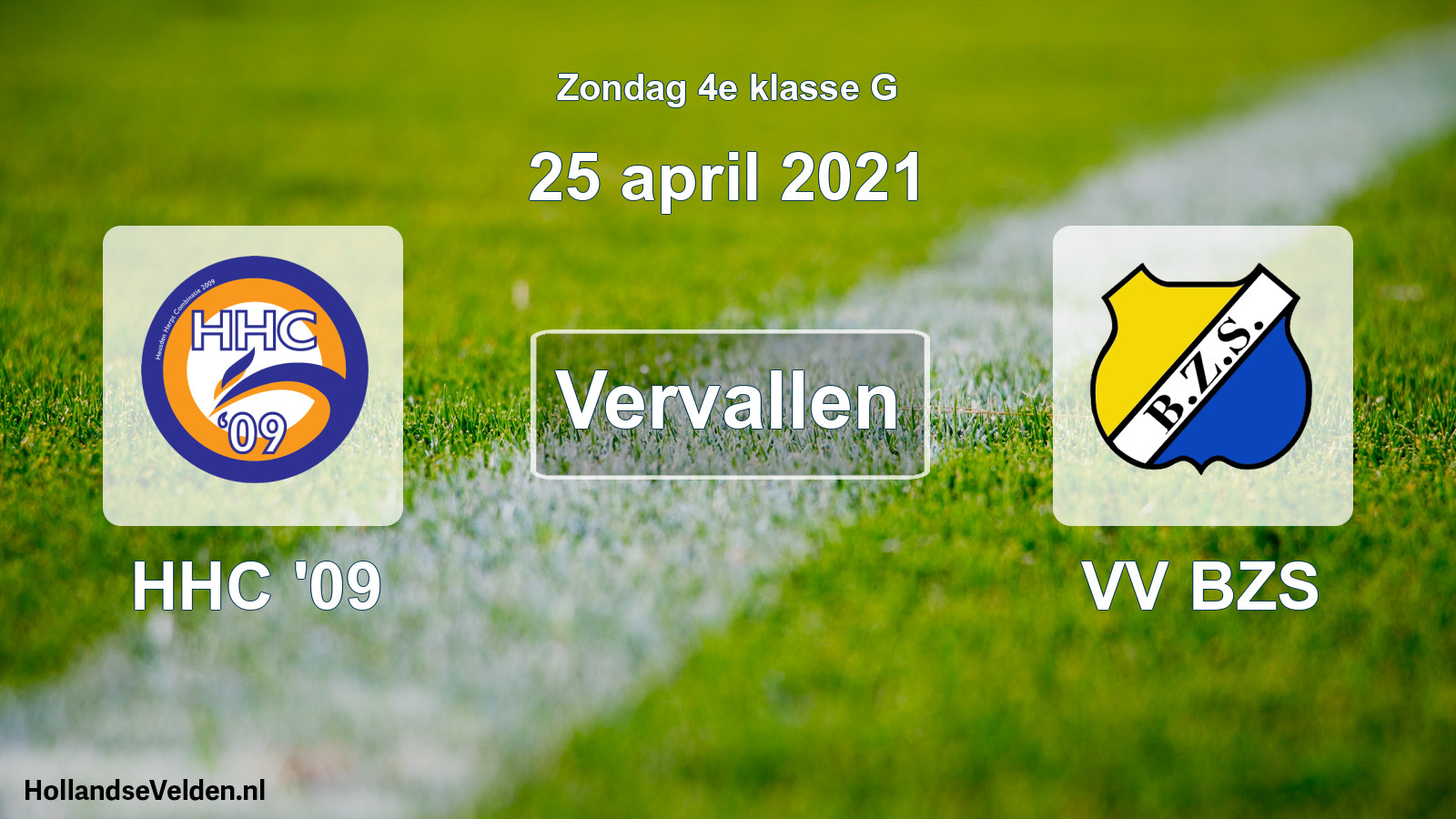 Scheduled Match: HHC '09 - VV BZS (25 April 2021)