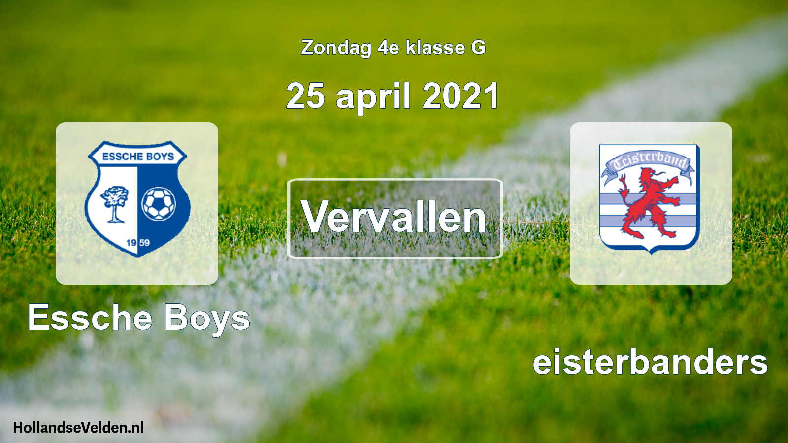 Scheduled Match: Essche Boys - Teisterbanders (25 April 2021)