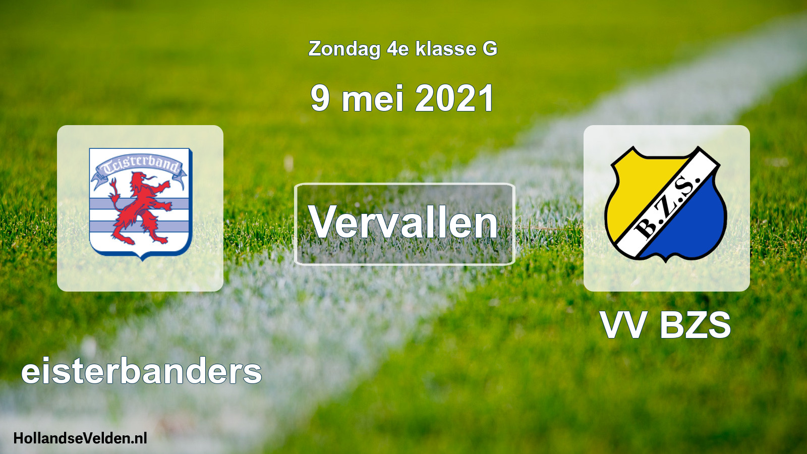 Scheduled Match: Teisterbanders - VV BZS (9 May 2021)