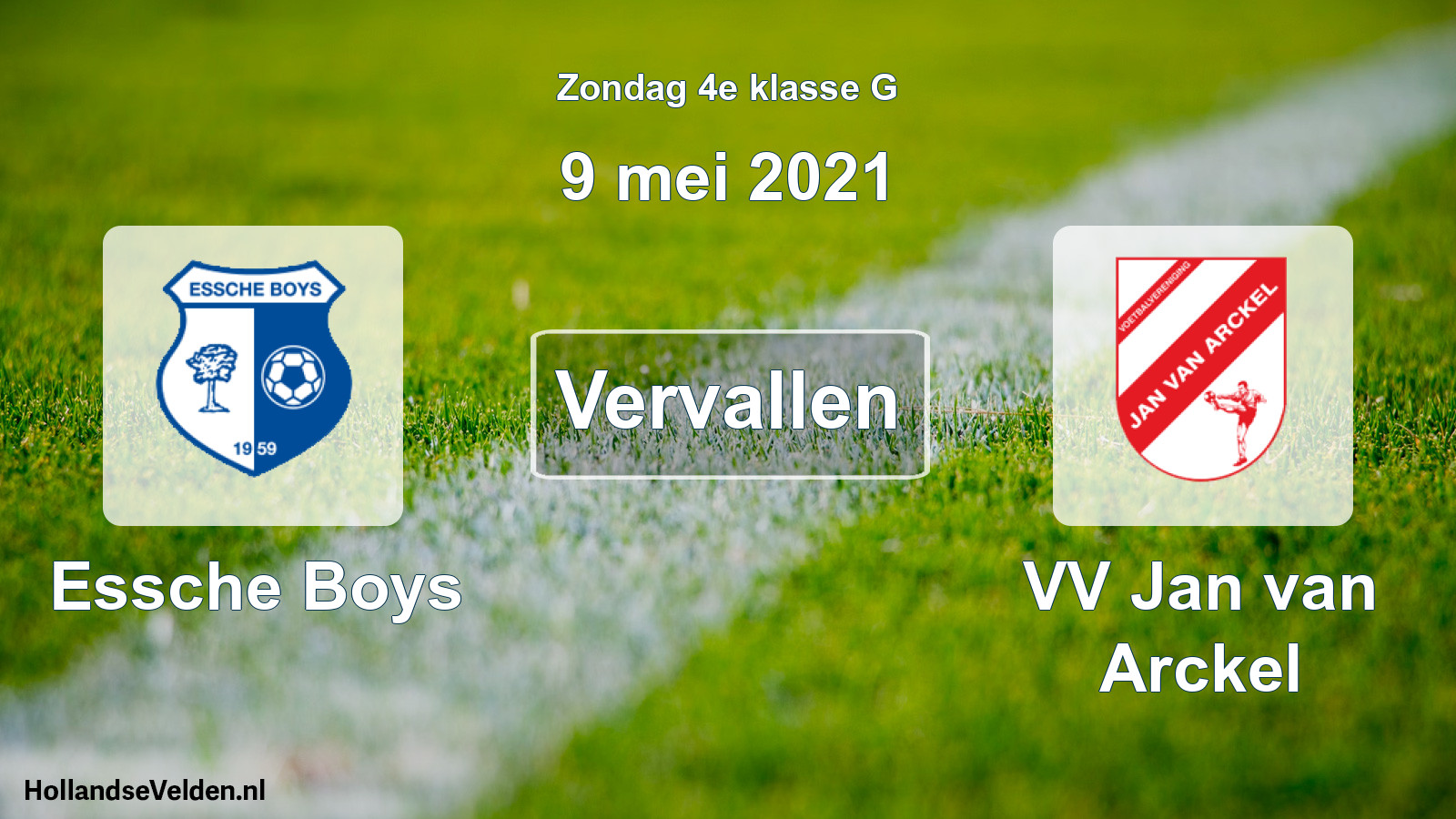 Scheduled Match: Essche Boys - VV Jan van Arckel (9 May 2021)