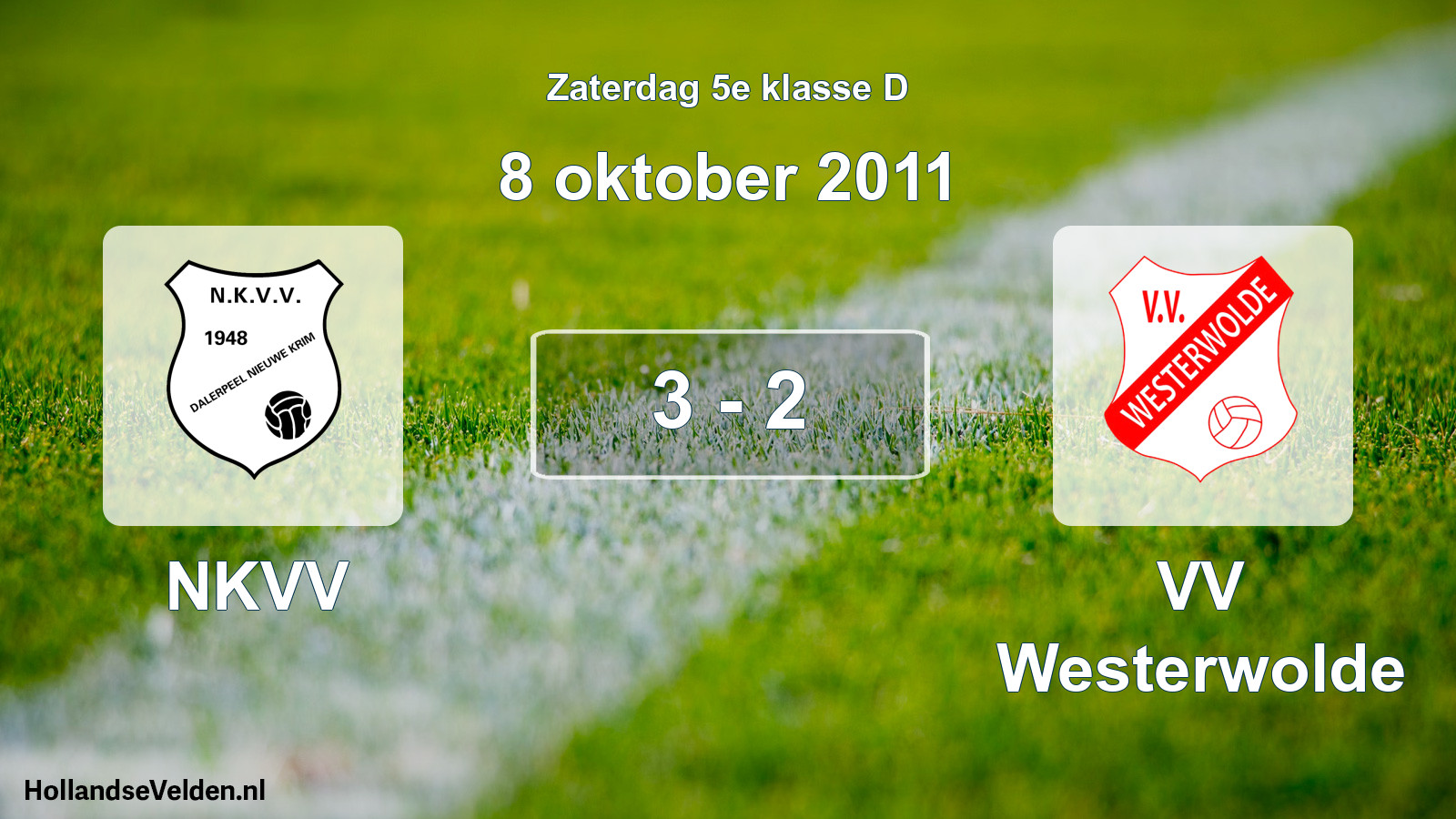 Total number of matches played: NKVV - VV Westerwolde 3 - 2 (8 October 2011)