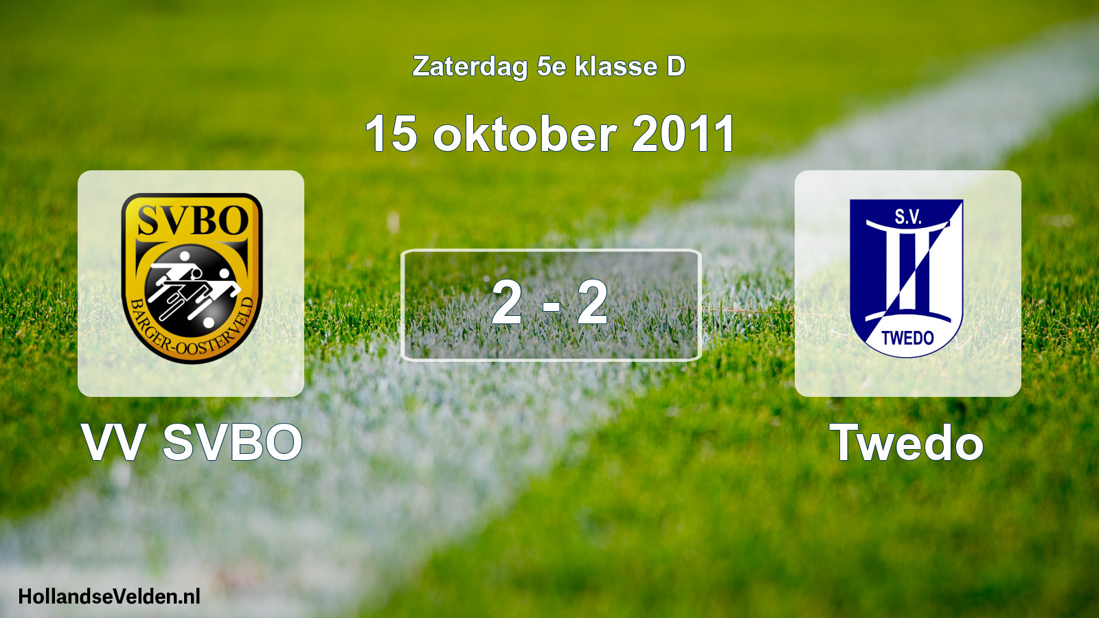 Total number of matches played: VV SVBO - Twedo 2 - 2 (15 October 2011)