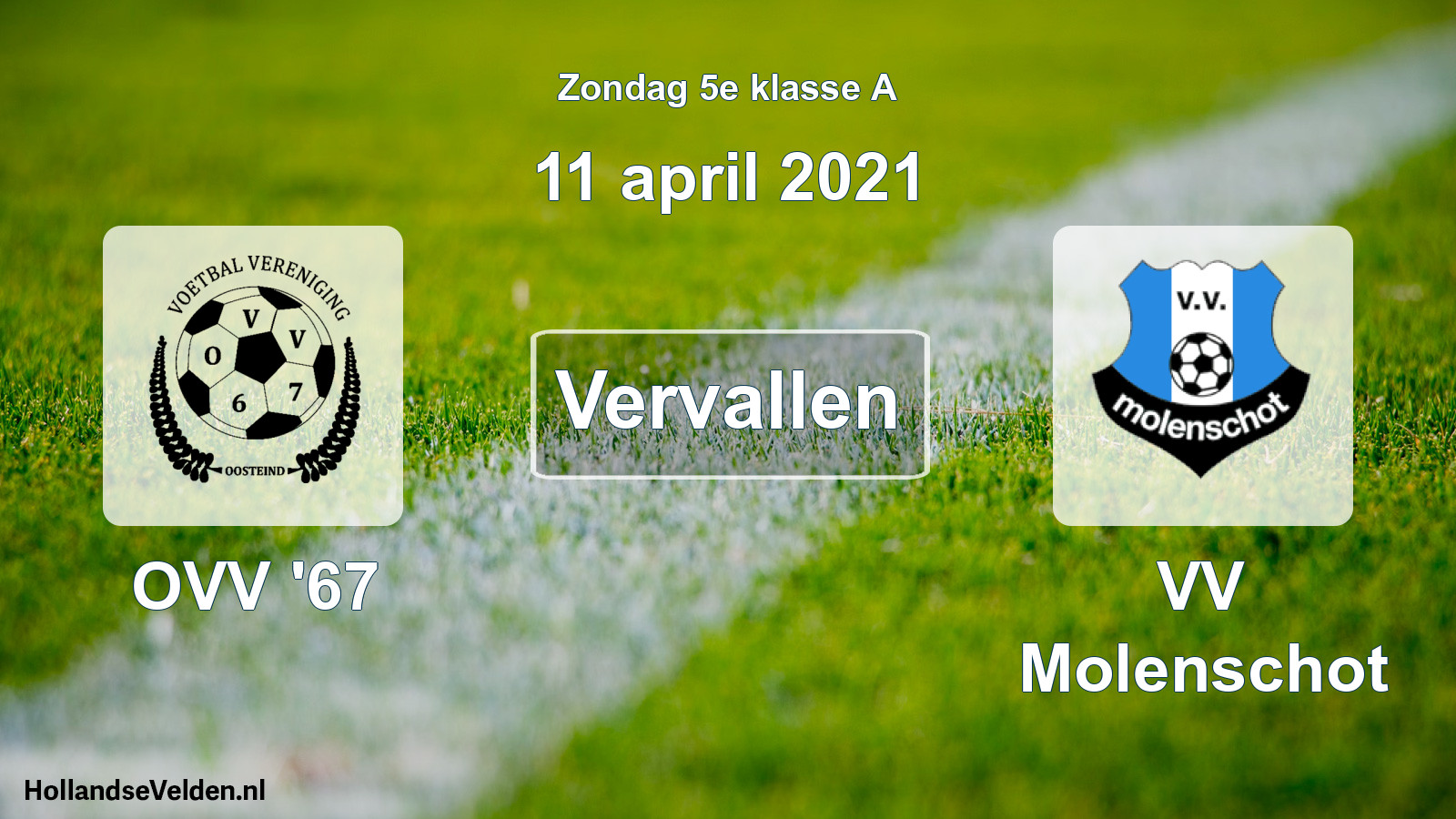 Scheduled Match: OVV '67 - VV Molenschot (11 April 2021)