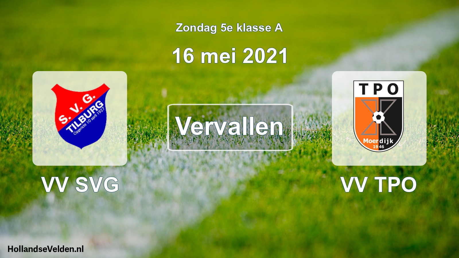 Scheduled Match: VV SVG - VV TPO (16 May 2021)