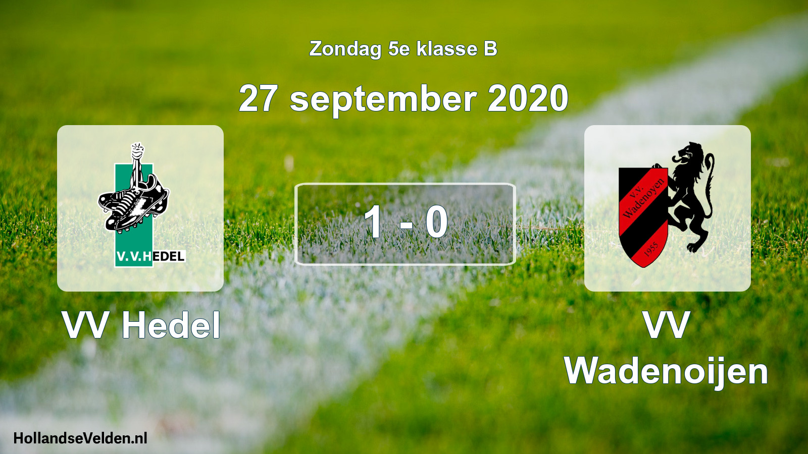 Total number of matches played: VV Hedel - VV Wadenoijen 1 - 0 (27 September 2020)