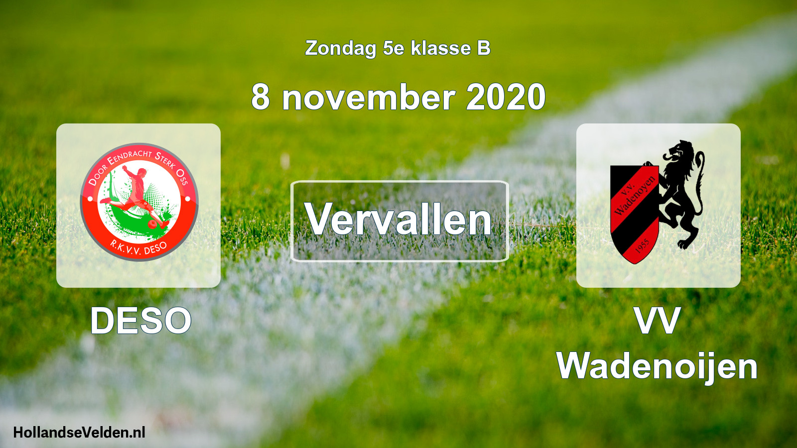 Scheduled Match: DESO - VV Wadenoijen (8 November 2020)