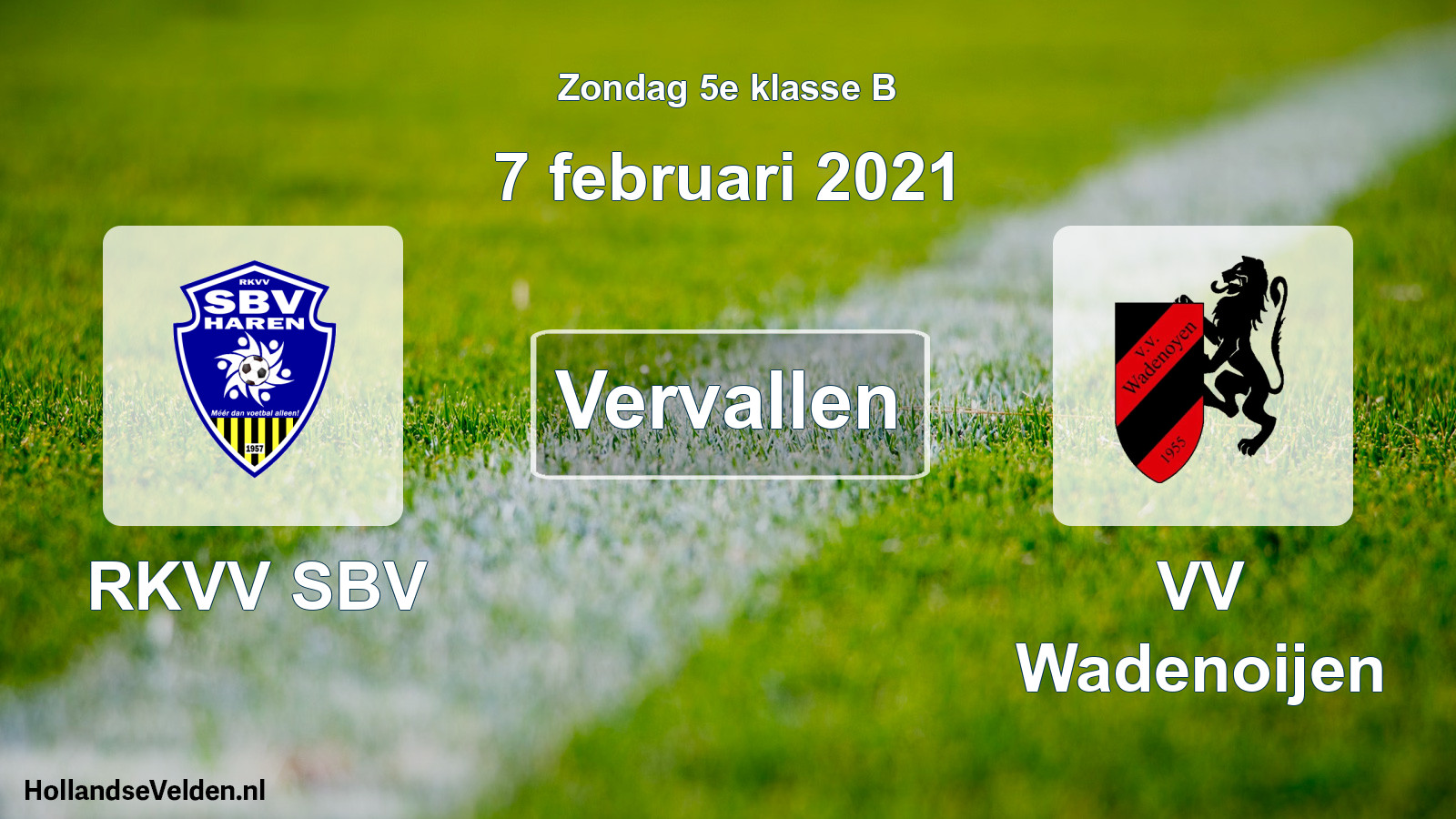 Scheduled Match: RKVV SBV - VV Wadenoijen (7 February 2021)