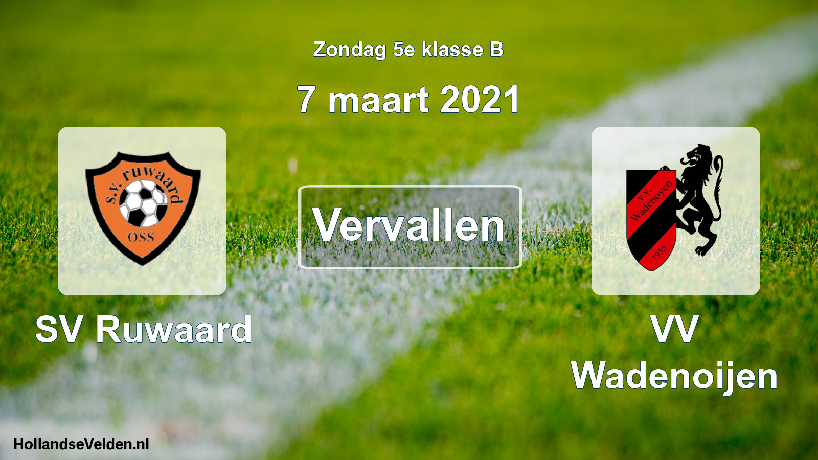 Scheduled Match: SV Ruwaard - VV Wadenoijen (7 March 2021)