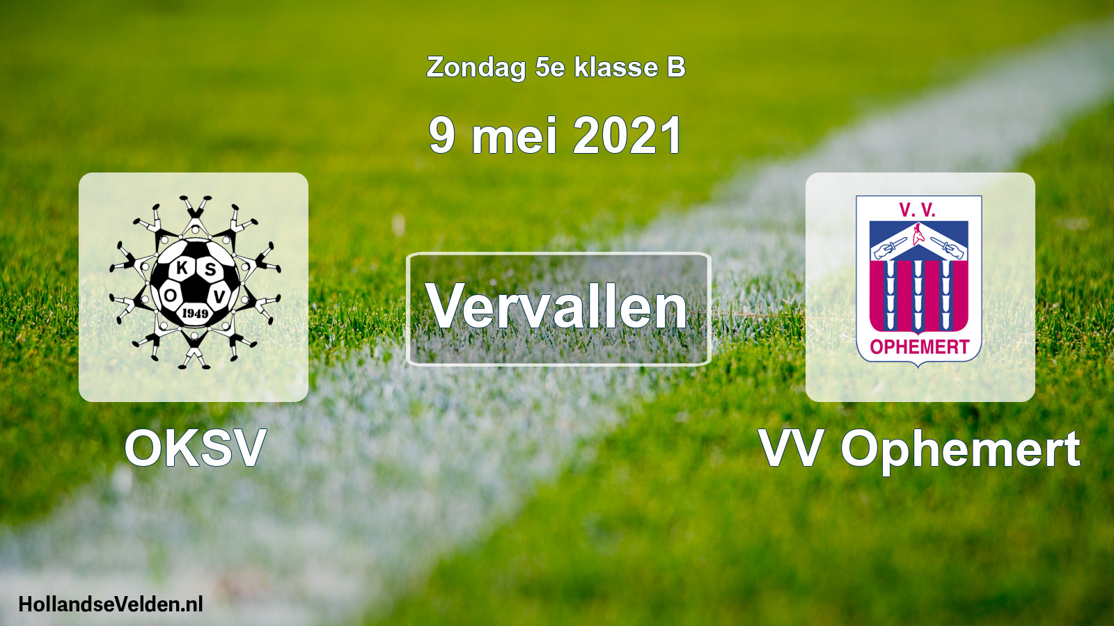 Scheduled Match: OKSV - VV Ophemert (9 May 2021)