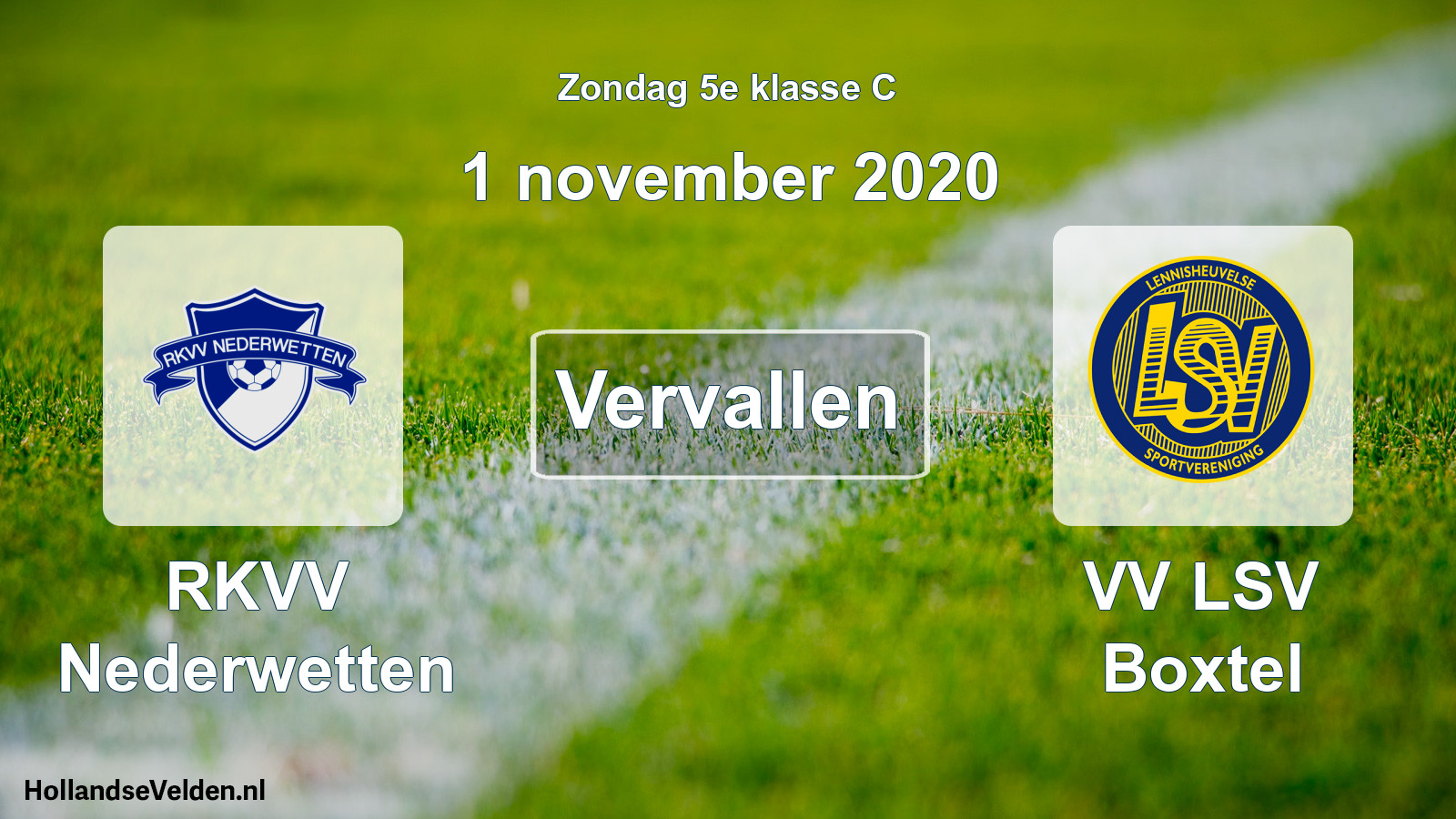 Scheduled Match: RKVV Nederwetten - VV LSV Boxtel (1 November 2020)