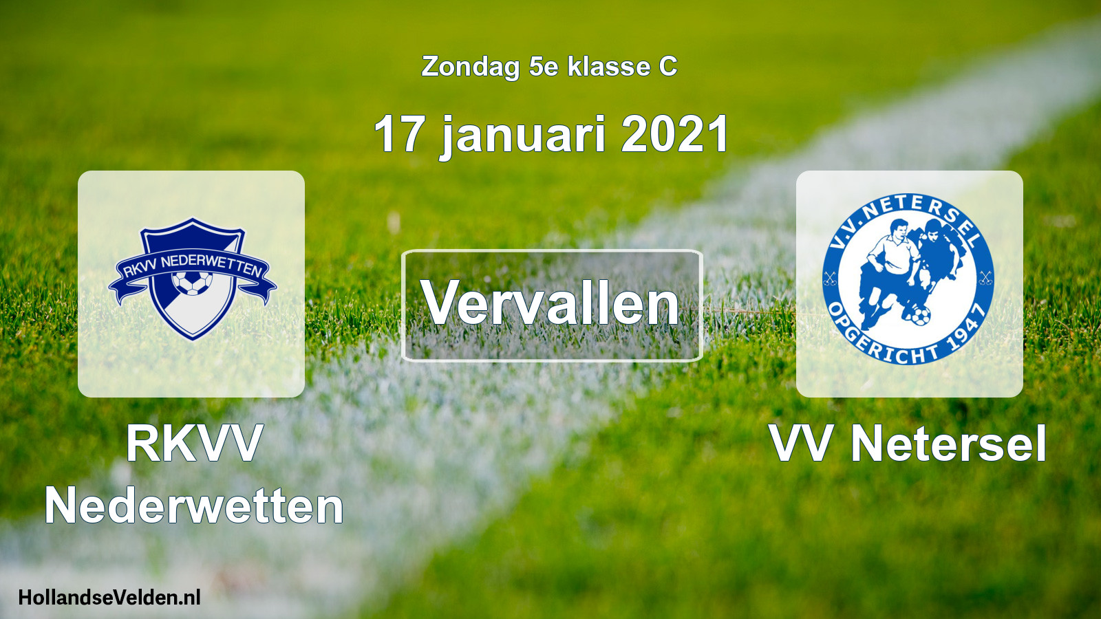 Scheduled Match: RKVV Nederwetten - VV Netersel (17 January 2021)