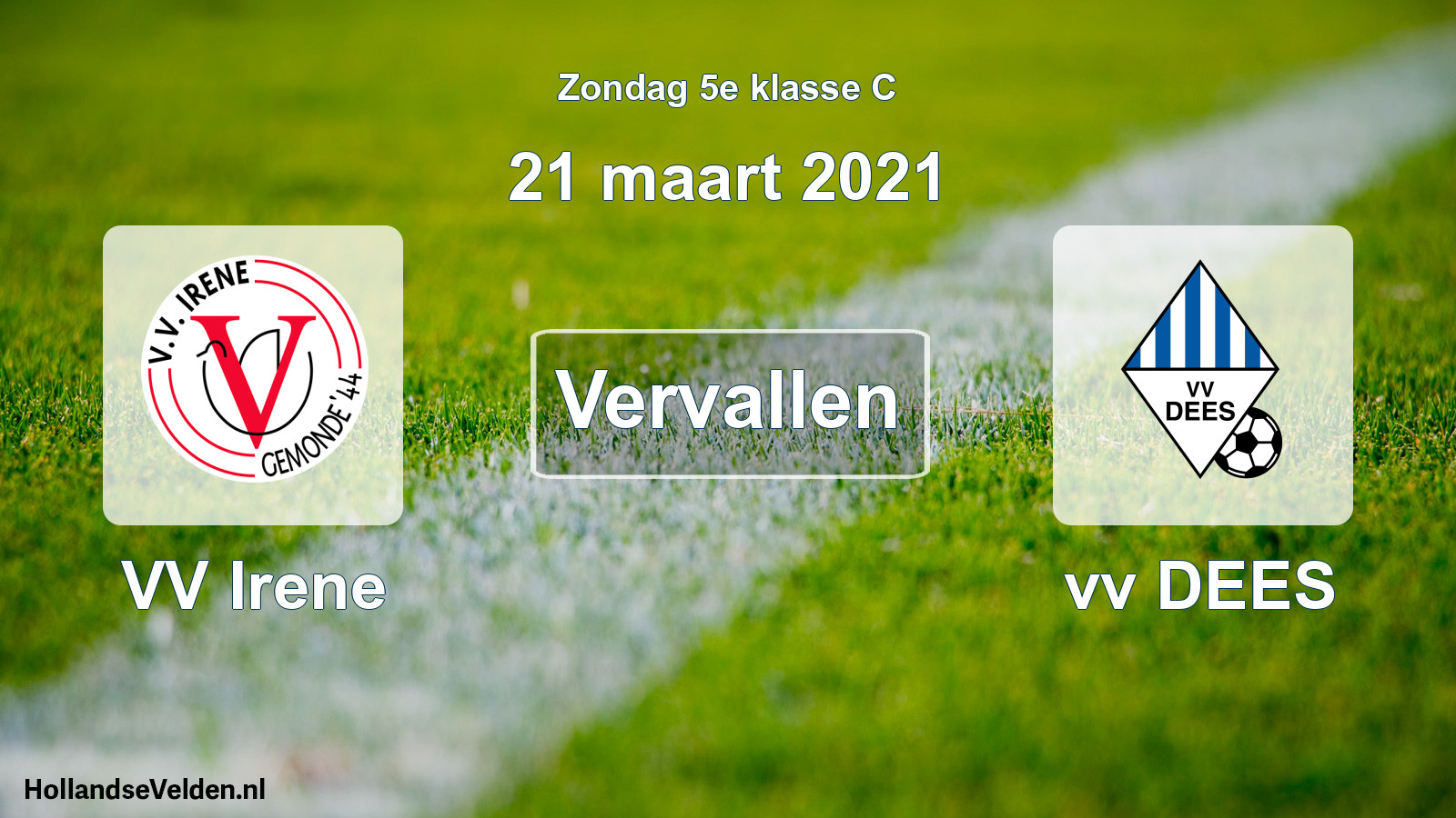 Scheduled Match: VV Irene - vv DEES (21 March 2021)
