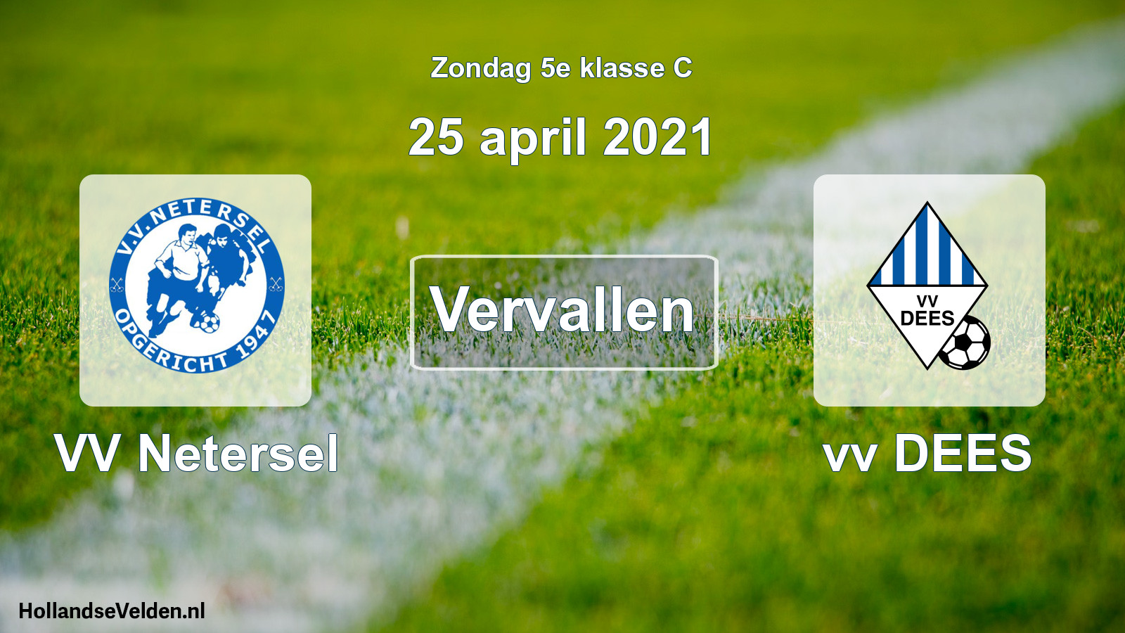 Scheduled Match: VV Netersel - vv DEES (25 April 2021)