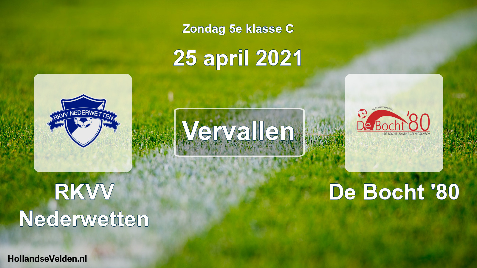Scheduled Match: RKVV Nederwetten - De Bocht '80 (25 April 2021)