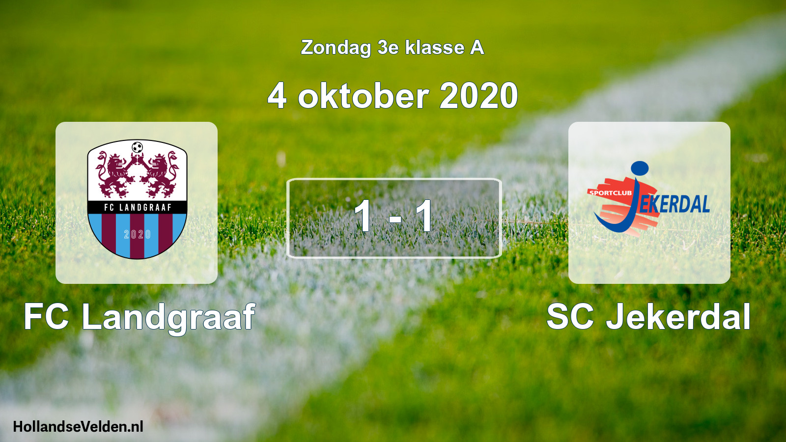 Total number of matches played: FC Landgraaf - SC Jekerdal 1 - 1 (4 October 2020)