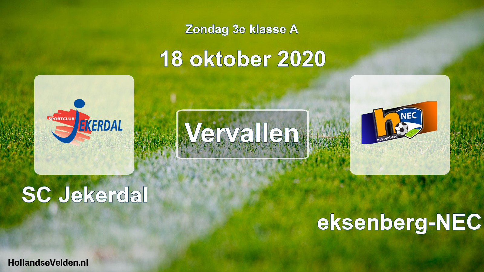 Scheduled Match: SC Jekerdal - Heksenberg-NEC (18 October 2020)