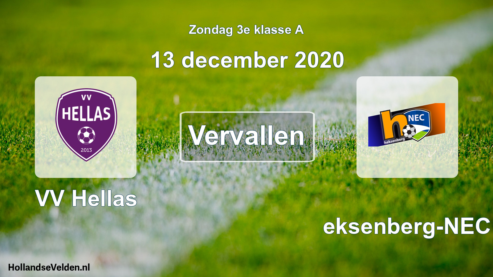 Scheduled Match: VV Hellas - Heksenberg-NEC (13 December 2020)