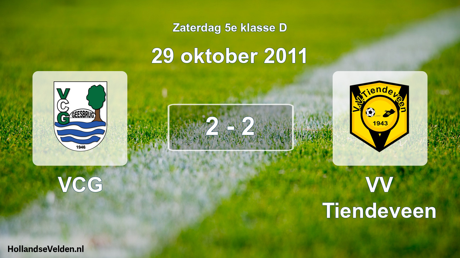 Total number of matches played: VCG - VV Tiendeveen 2 - 2 (29 October 2011)