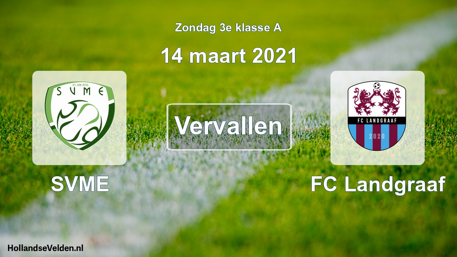 Scheduled Match: SVME - FC Landgraaf (14 March 2021)