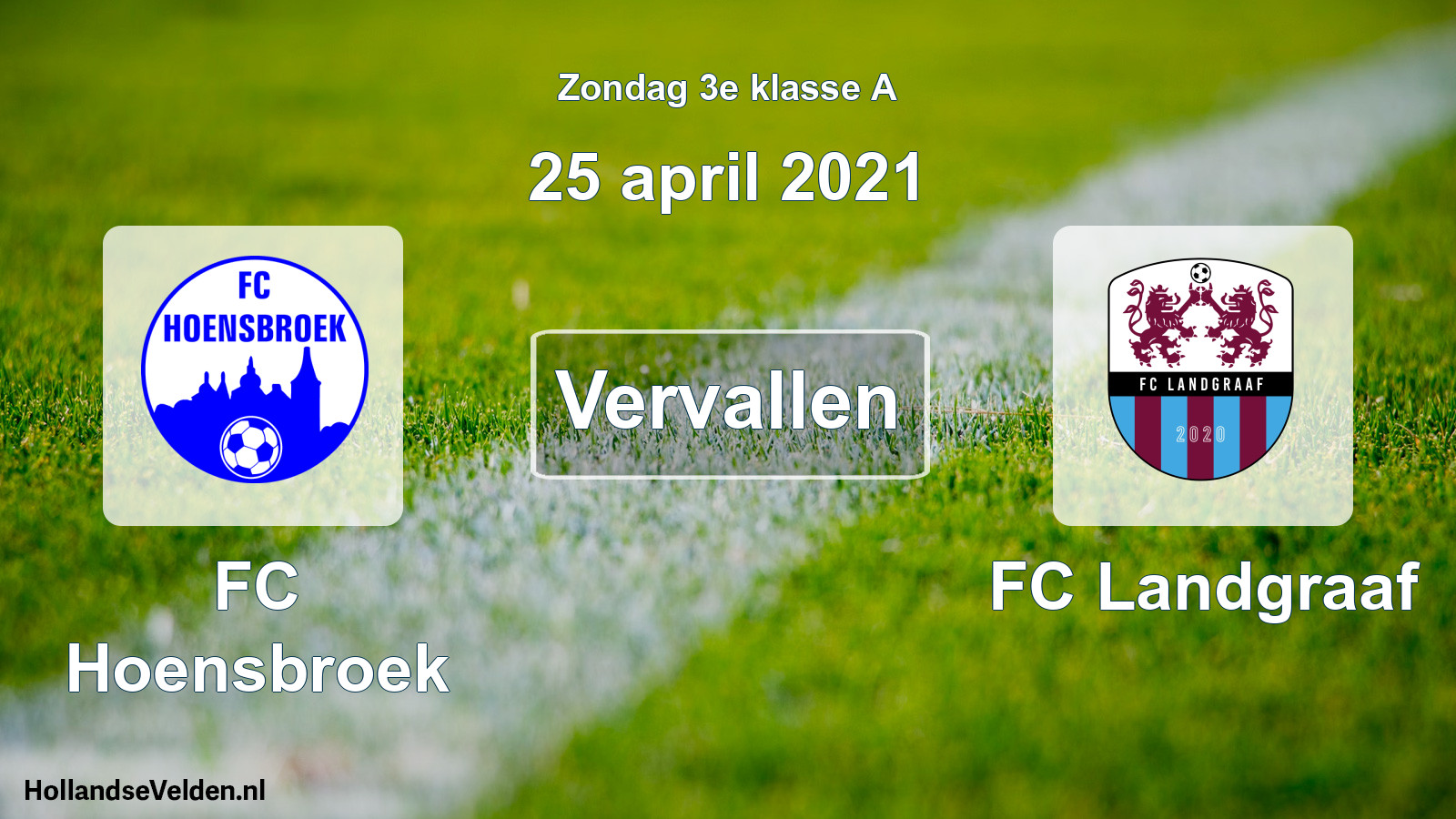Scheduled Match: FC Hoensbroek - FC Landgraaf (25 April 2021)