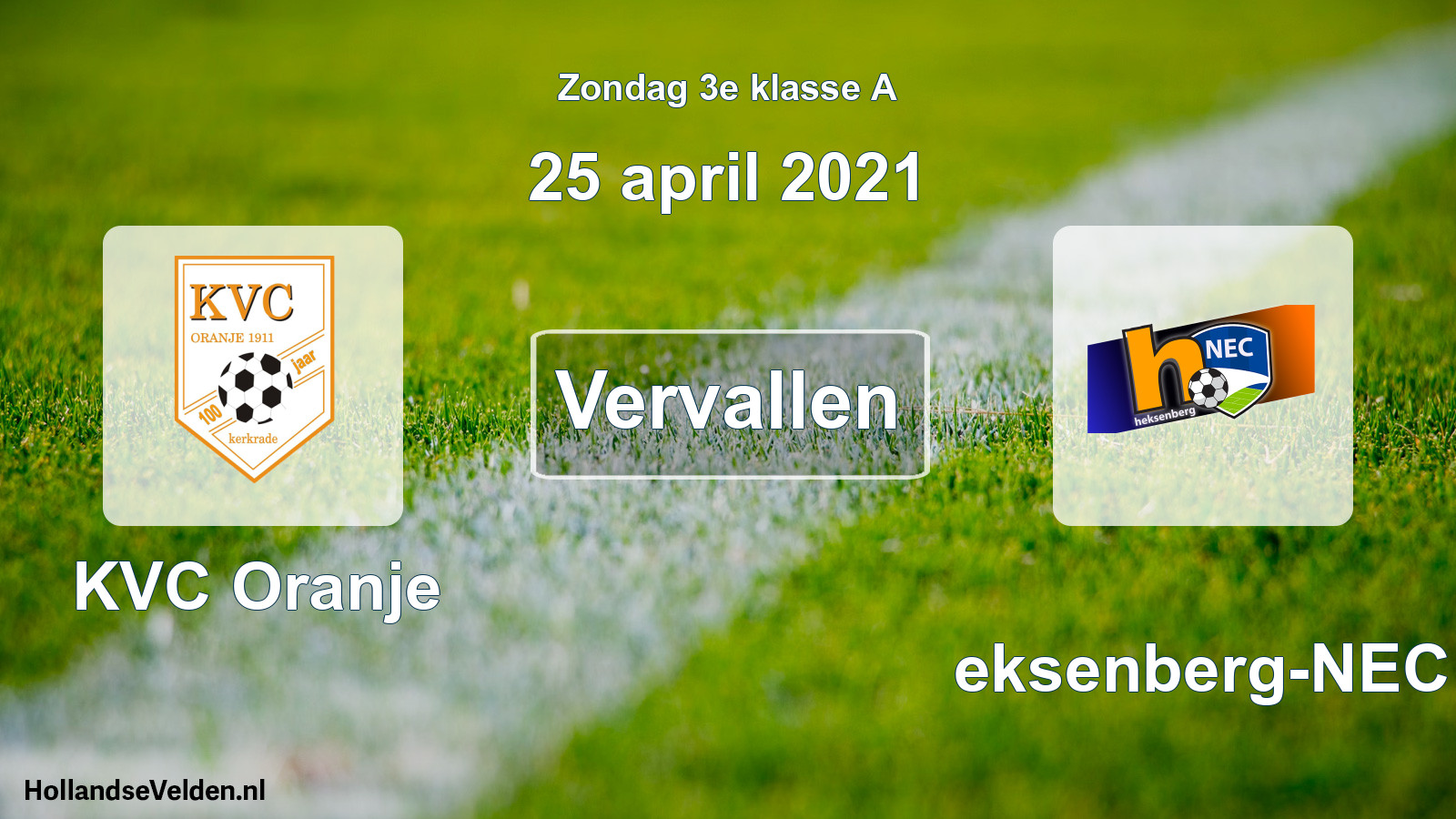 Scheduled Match: KVC Oranje - Heksenberg-NEC (25 April 2021)