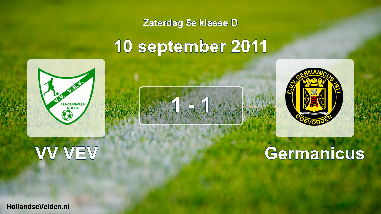 Total number of matches played: VV VEV - Germanicus 1 - 1 (10 September 2011)