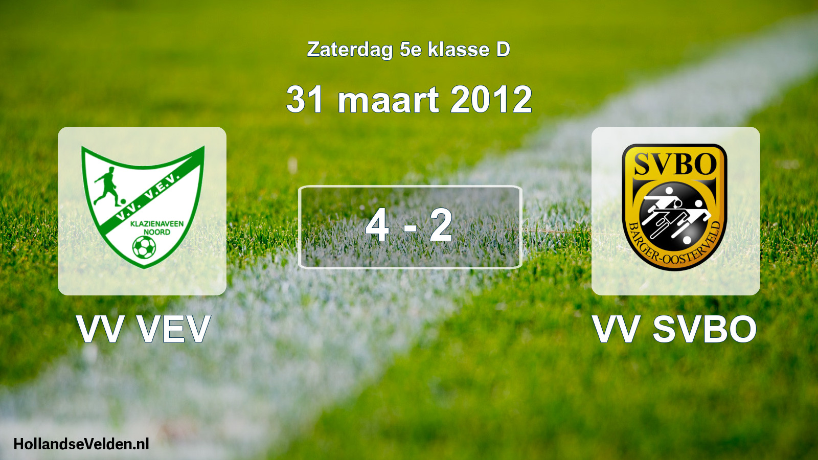 Total number of matches played: VV VEV - VV SVBO 4 - 2 (31 March 2012)