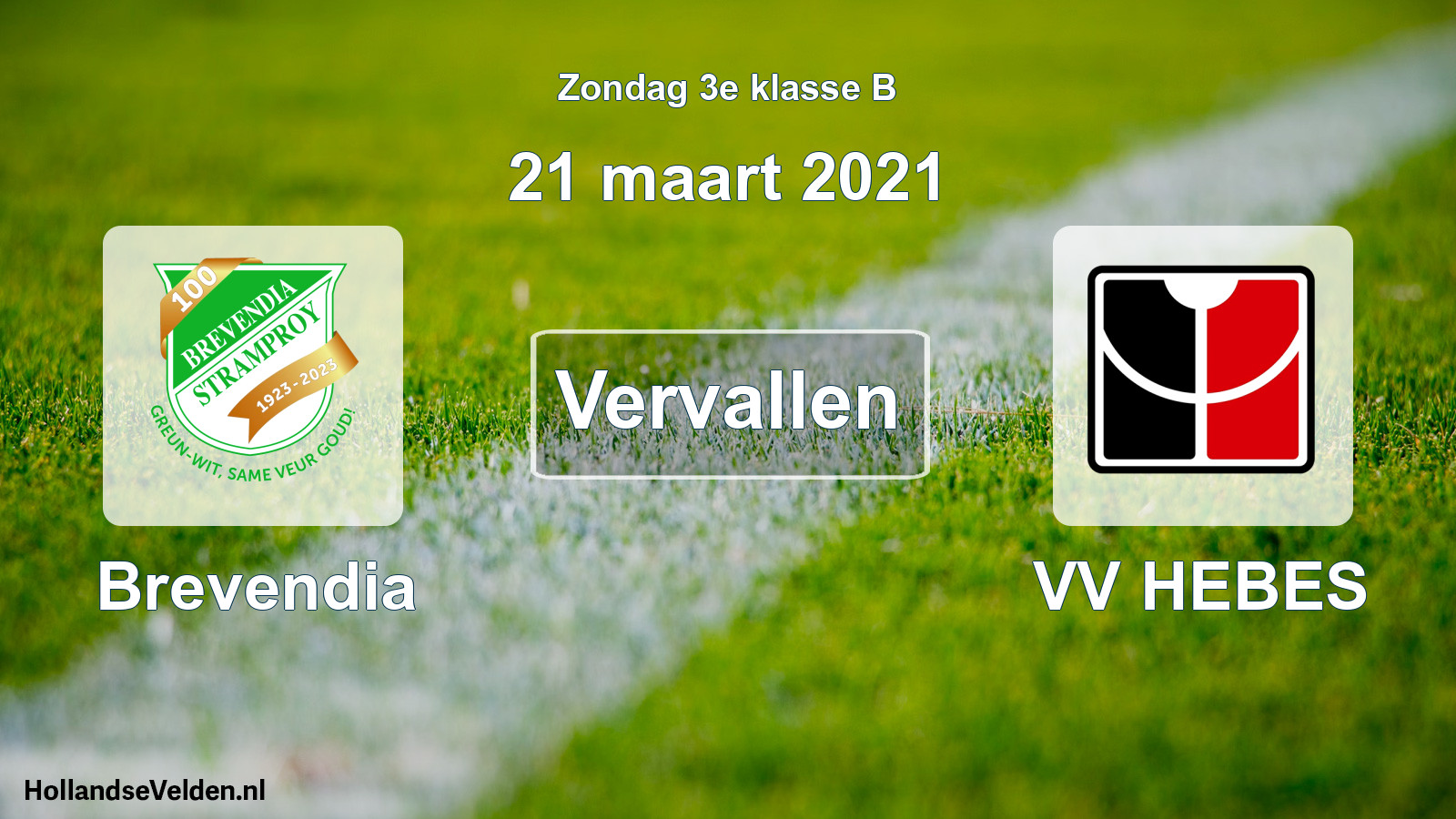 Scheduled Match: Brevendia - VV HEBES (21 March 2021)