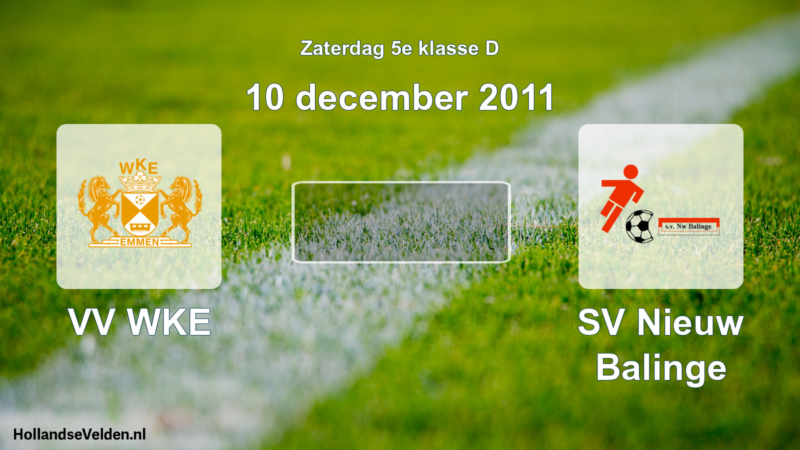 Scheduled Match: VV WKE - SV Nieuw Balinge (10 December 2011)