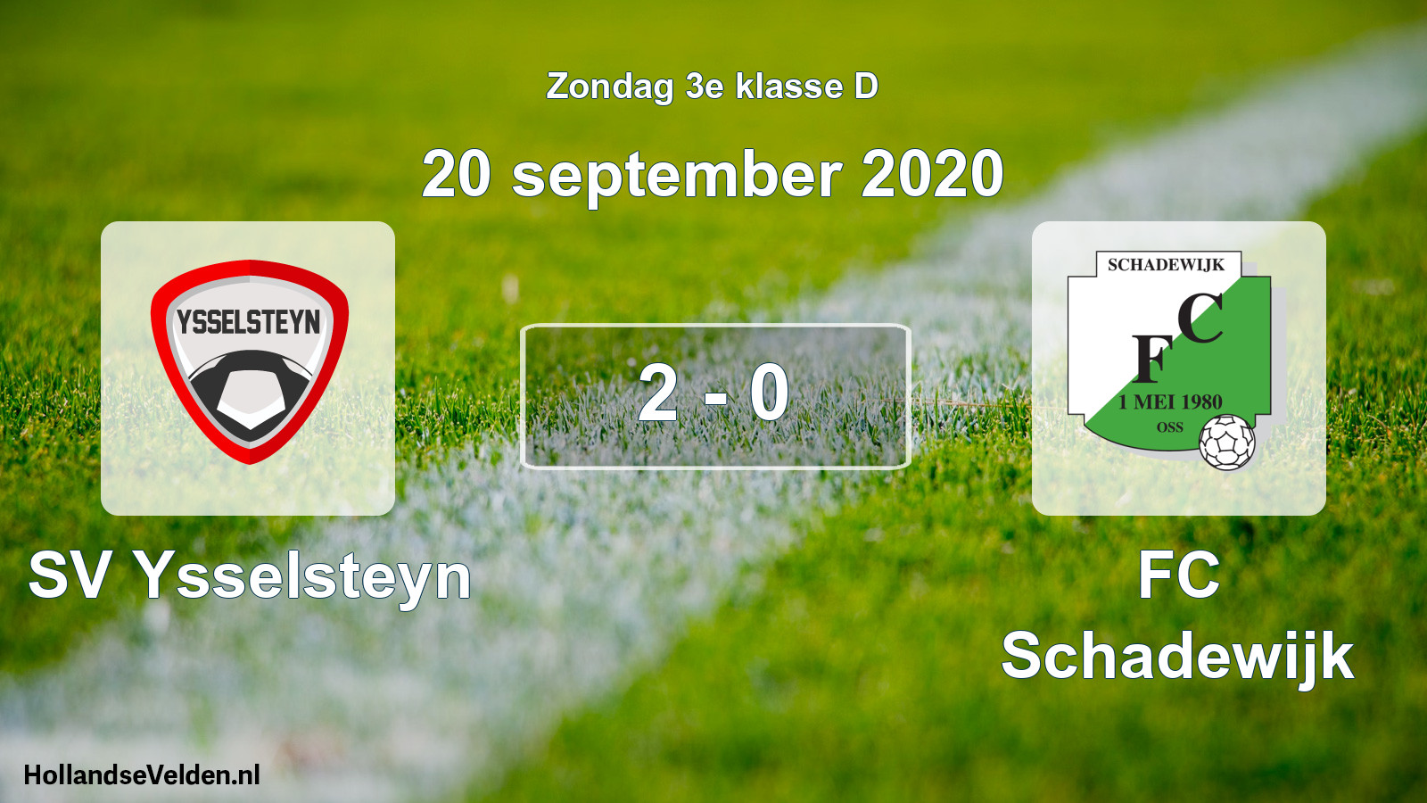 Total number of matches played: SV Ysselsteyn - FC Schadewijk 2 - 0 (20 September 2020)