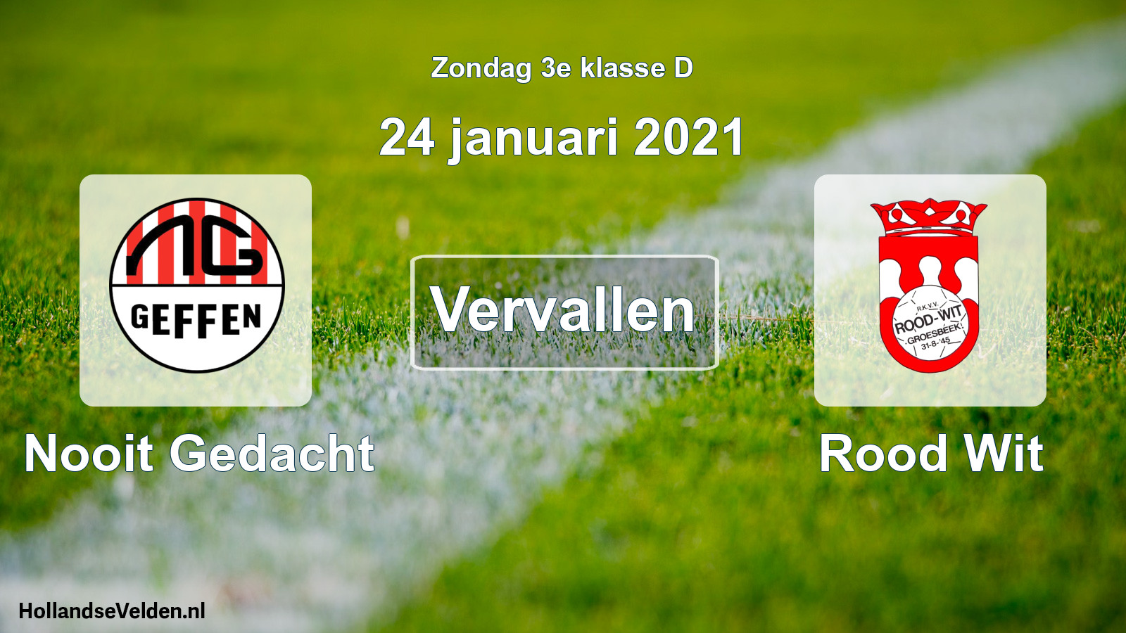Scheduled Match: Nooit Gedacht - Rood Wit (24 January 2021)