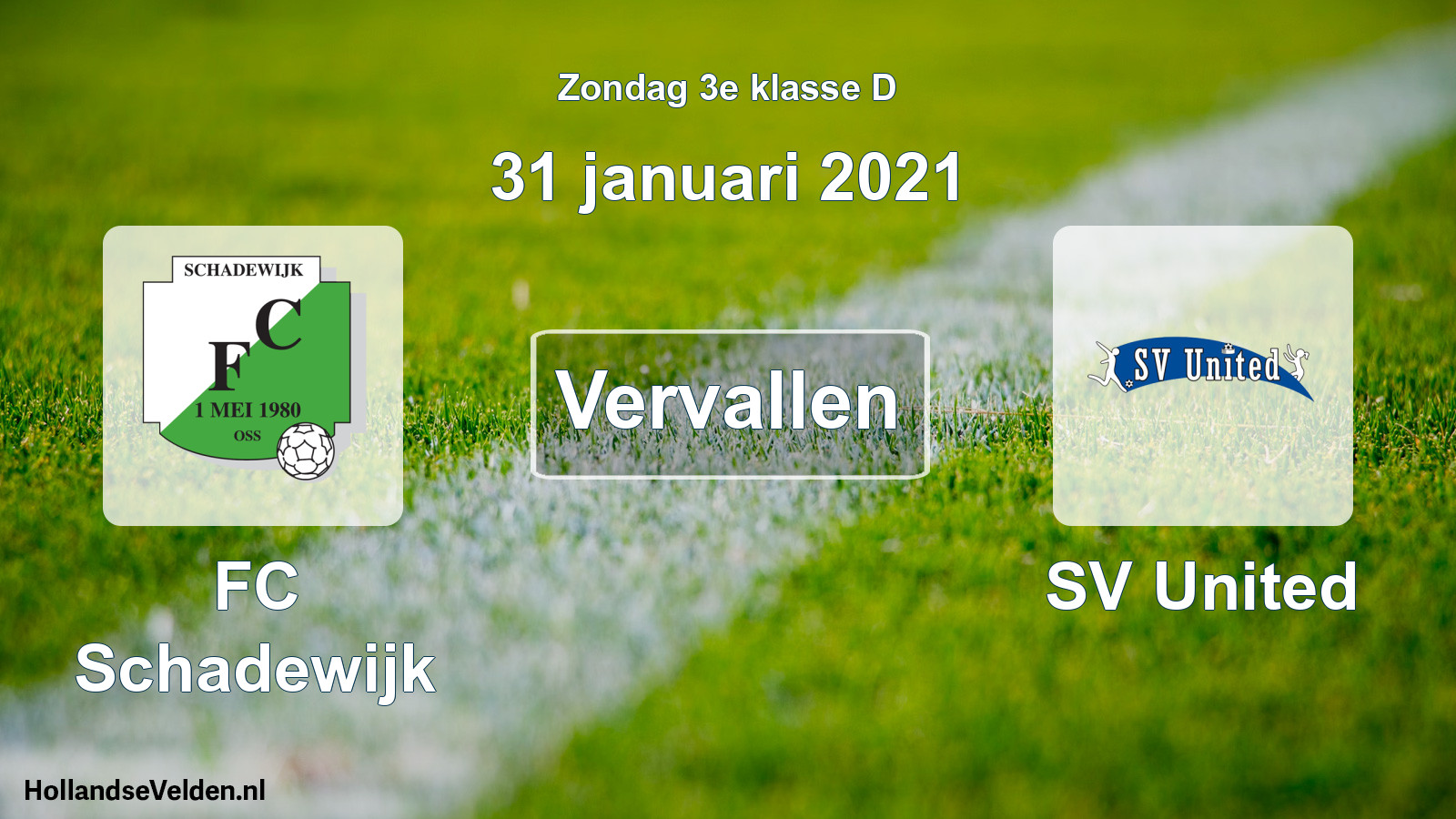 Scheduled Match: FC Schadewijk - SV United (31 January 2021)