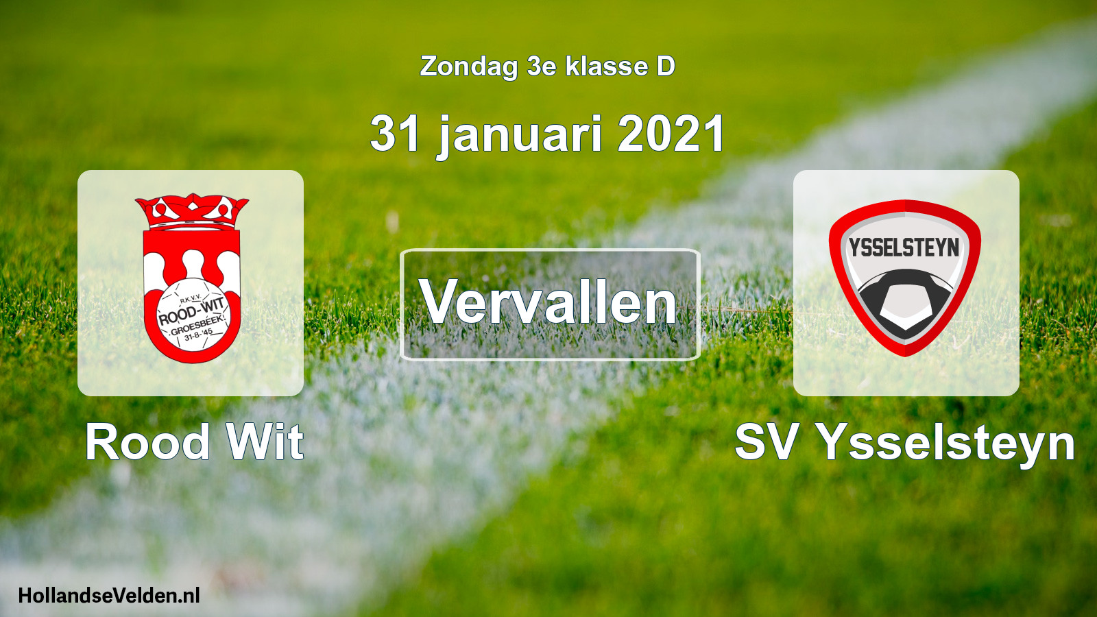 Scheduled Match: Rood Wit - SV Ysselsteyn (31 January 2021)