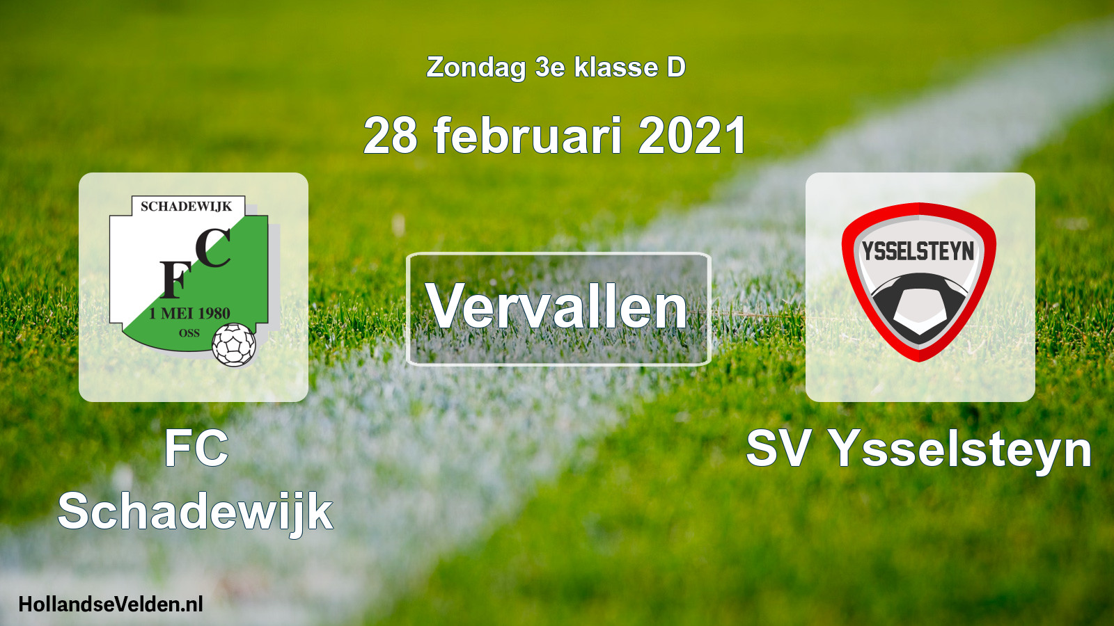 Scheduled Match: FC Schadewijk - SV Ysselsteyn (28 February 2021)