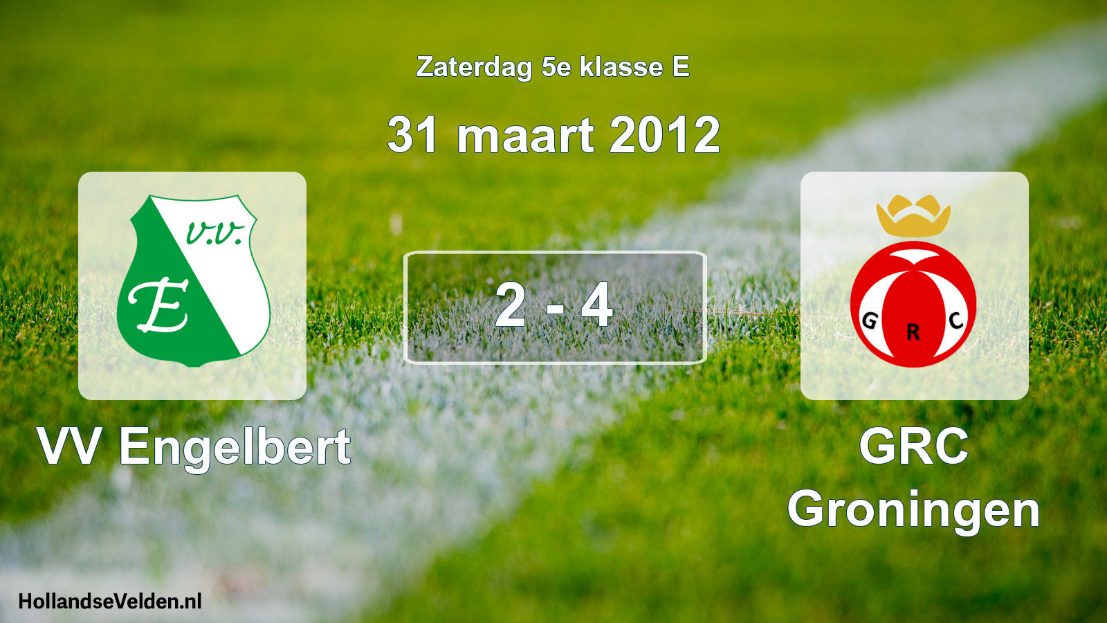 Total number of matches played: VV Engelbert - GRC Groningen 2 - 4 (31 March 2012)