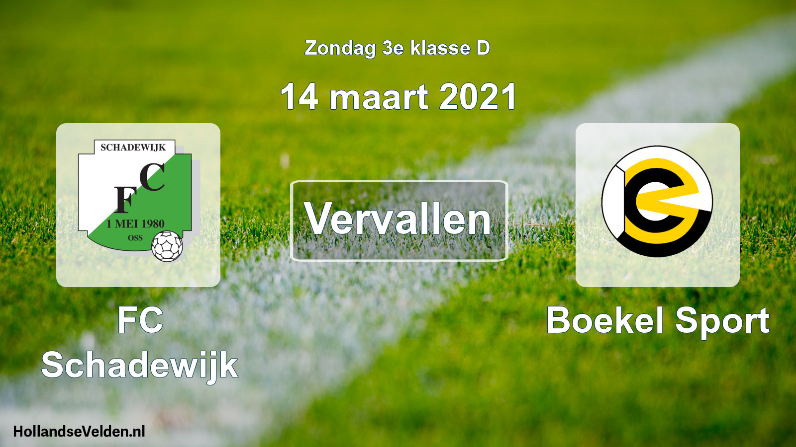 Scheduled Match: FC Schadewijk - Boekel Sport (14 March 2021)