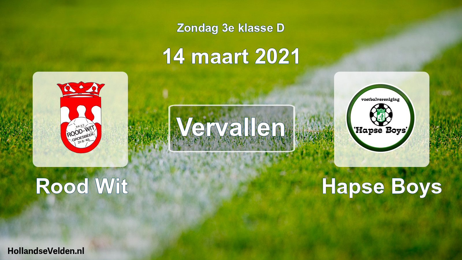 Scheduled Match: Rood Wit - Hapse Boys (14 March 2021)