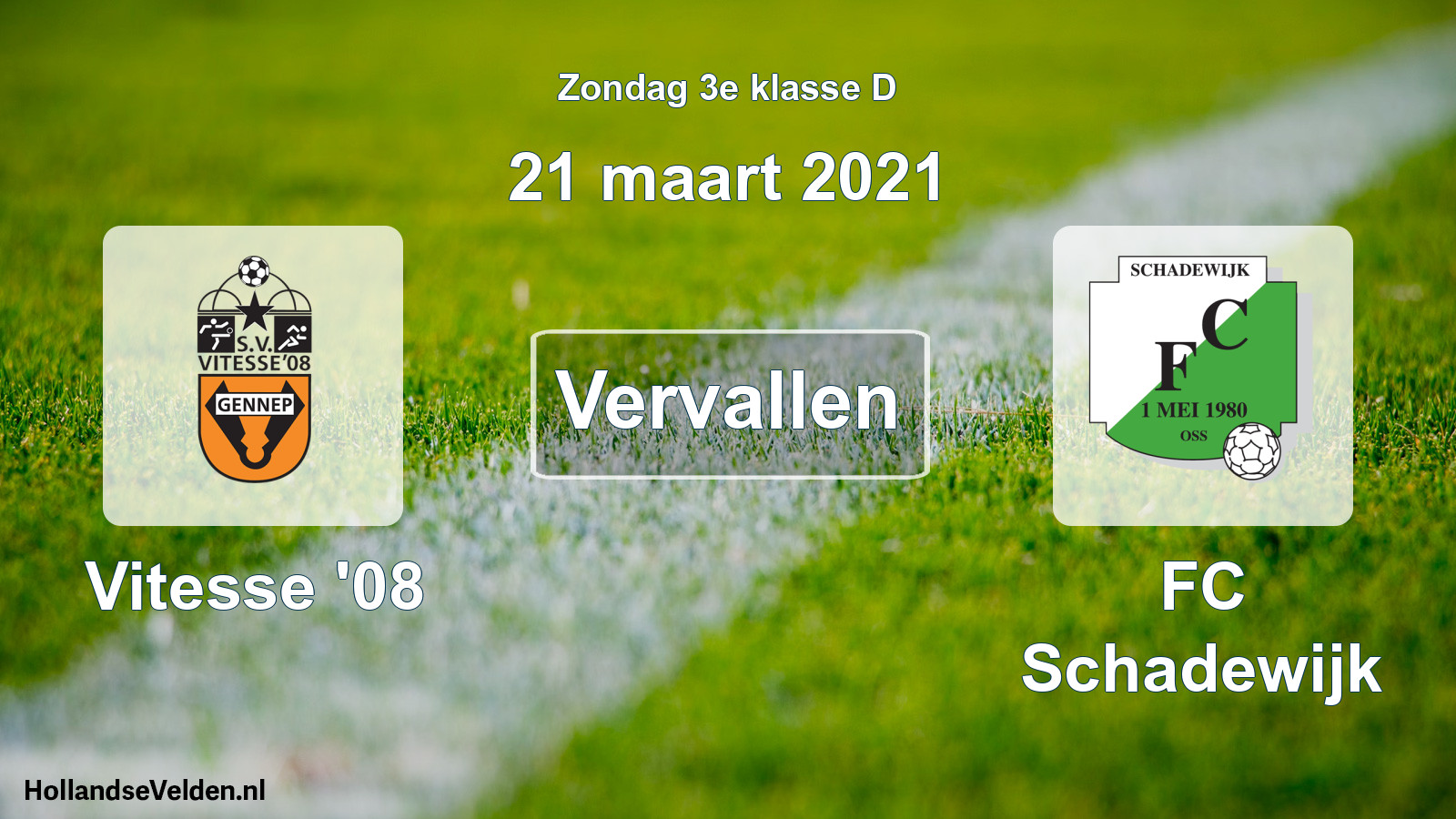 Scheduled Match: Vitesse '08 - FC Schadewijk (21 March 2021)