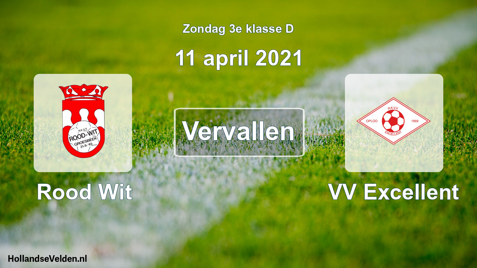 Scheduled Match: Rood Wit - VV Excellent (11 April 2021)