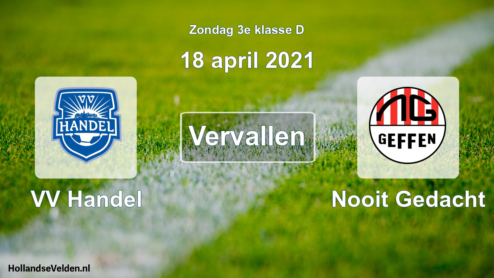 Scheduled Match: VV Handel - Nooit Gedacht (18 April 2021)