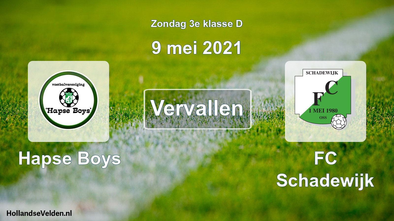 Scheduled Match: Hapse Boys - FC Schadewijk (9 May 2021)