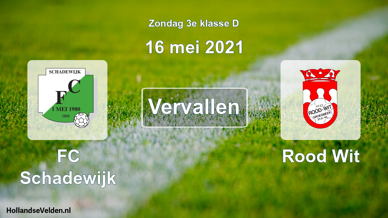 Scheduled Match: FC Schadewijk - Rood Wit (16 May 2021)